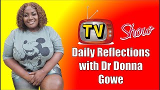 Daily Reflections with Dr Donna Gowe [upl. by Aksel451]