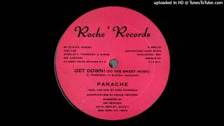 Panache  Get Down To The Sweet Music 12quot Extended [upl. by Dreeda]