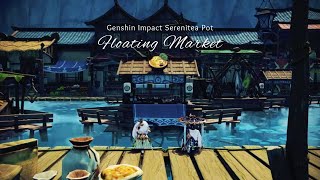 Floating Market Genshin Impact Serenitea Pot Stay With Me FMV [upl. by Ecidnarb]