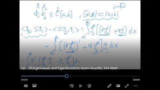 Lec 25 Eigenvalues and Eigenfunctions Sturm Liouville 344 Math [upl. by Perreault356]