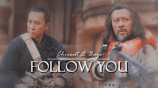 Chirrut amp Baze II follow you [upl. by Dlonyer]