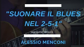 Suonare quotBluesquot nel 2 5 1  Alessio Menconi [upl. by Akiam]