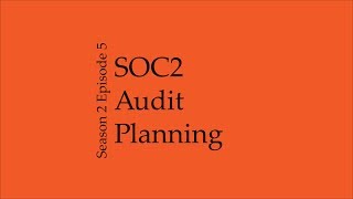 SOC2 Audit Planning [upl. by Thirzi87]