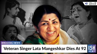 Veteran Singer Lata Mangeshkar Dies At 92 [upl. by Llednek]