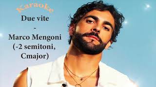 Marco Mengoni  Due Vite Karaoke 2 semitoni Cmajor [upl. by Irmine]