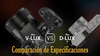 Leica VLux 5 vs Leica DLUX 7 Una Comparación de Especificaciones [upl. by Ahsitnauq]