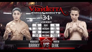 VENDETTA 34  Mobasher Baraky VS Martin Deak [upl. by Macmullin]