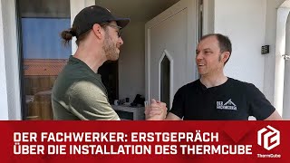 Selfio amp Der Fachwerker ThermCube WärmepumpenInstallation – Erstgespräch Umrüstung von Gastherme [upl. by Akiemehs]