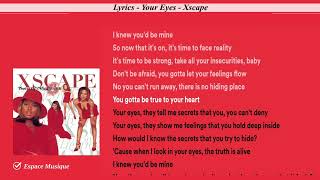 Lyrics Your Eyes Xscape [upl. by Inig]