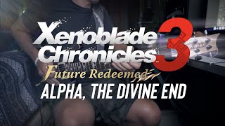 ALPHA THE DIVINE END  XENOBLADE CHRONICLES 3 Guitar Cover [upl. by Alim]