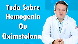 Tudo Sobre Hemogenin ou Oximetolona  Dr Claudio Guimarães [upl. by Hillinck469]