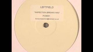 Leftfield  Inspection Precision Cuts RMX [upl. by Nnauol]