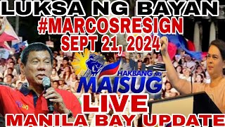 LIKSA NG BAYAN MARCOSRESIGN SEPT 21 2024 MANILA BAY UPDATE [upl. by Rubia]