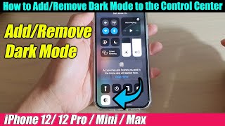 iPhone 1212 Pro How to AddRemove Dark Mode to the Control Center [upl. by Nyvar617]