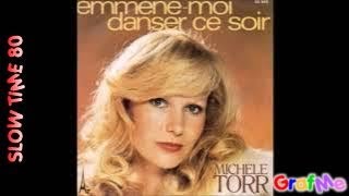 MICHELE TORR quot Emmène moi danser ce soir quot Radio Mix [upl. by Whittemore]