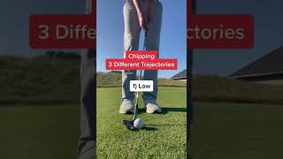 THREE Different Chipping Trajectories Golf Swing Tips shorts [upl. by Gnourt]