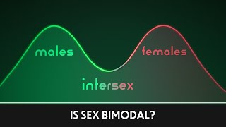 Is Sex Bimodal [upl. by Nadnal]