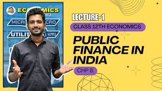 Public Finance In India 12th Commerce Economics Maharashtra Board New Syllabus CHP 8 Economics [upl. by Laura34]