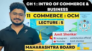 11th Organisation of Commerce amp Management  Chapter 1  OCM  Amit sir [upl. by Adrienne]