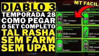 DIABLO 3  TEMPORADA 28  COMO PEGAR O SET COMPLETO DA TAL RASHA SEM FARM E SEM UPAR NADA [upl. by Priscilla]