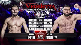 VENDETTA 34  Besnik Limani VS Veselin Dimitrov [upl. by Klaus]