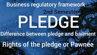 bcompledgeRights of the Pledgee or PawneeDifference between Bailment and Pledgemg universitybrf [upl. by Jolynn]