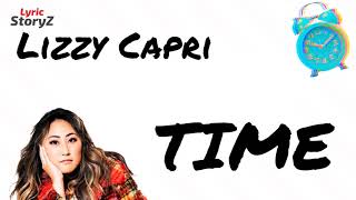 Time  Lizzy Capri Lyrics [upl. by Latnahc]