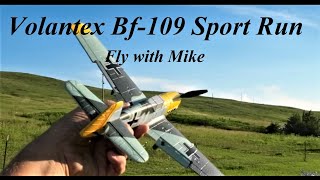 Volantex Bf 109 Sport Flight Fly with Mike [upl. by Ody]