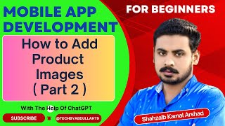 How to Add Product Images Part 2  Learn Flutter For Beginners  TechByAbdullah79 [upl. by Nallek478]