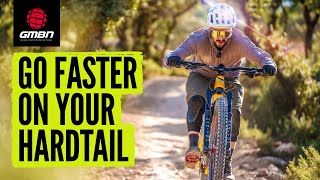 How To Ride Your Hardtail MTB Faster [upl. by Devaj]