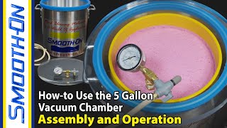 How To Use The SmoothOn 5 Gallon Vacuum Chamber To DeGas Mold Making Materials [upl. by Gauthier]