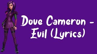 Dove Cameron  Evil Lyrics [upl. by Schroer223]