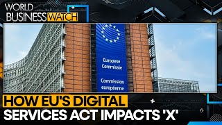 How EUs digital services act impacts X  Latest News  World Business Watch [upl. by Penrod604]