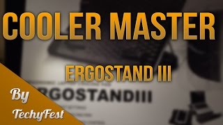 Cooler Master Ergostand 3 III Unboxing Review First Look [upl. by Eednil]