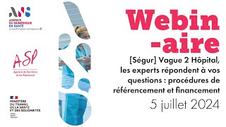 Ségur Vague 2 Hôpital  Procédures de référencement et financements [upl. by Espy]