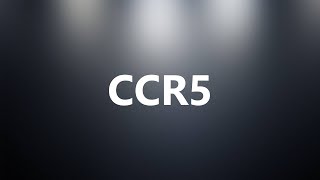 CCR5  Medical Meaning [upl. by Eltrym]