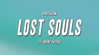 Baby Keem  Lost Souls ft Brent Faiyaz Lyrics [upl. by Dlaniger]