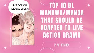 Top 10 BL Yaoi ManhwaManga that should be adapted to Live action Drama in my opinion [upl. by Diao827]