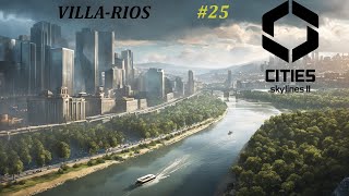 🏙️🏗️ Cities Skylines 2 🏗️🏙️  EP25VillaRíos  Gameplay Español [upl. by Amalbergas875]