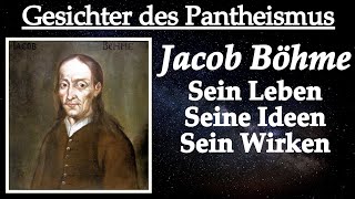 Jacob Böhme  Leben amp Philosophie [upl. by Bliss975]