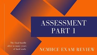 NCMHCE Exam Review Assessment Part 1  Counseling Continuing Education [upl. by Tohcnarf99]