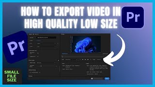 Premiere Pro How To Export Video In High Quality and Low Size 2024 [upl. by Shaer]