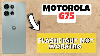 How to Fix Flashlight Not working Motorola G75 tutorial [upl. by Germain]