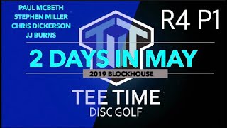 2019 Two Days in May R4F9 McBeth Miller Dickerson Burns [upl. by Malonis]