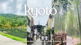 kyoto vlog ⛩️  arashiyama bamboo forest fushimiinari shrine nishiki market [upl. by Yanffit]