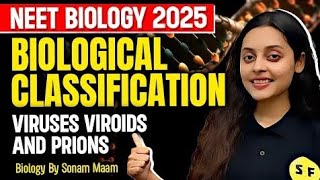 Viruses viroids and prions  Biological Classification  NEET Biology 2025 with Sonam Maam [upl. by Tsui]