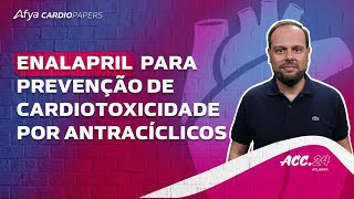 PROACT  Enalapril para prevenção de cardiotoxicidade por antracíclicos [upl. by Julietta718]