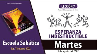 Escuela Sabática  Martes 9 de agosto del 2022  Lección Adultos [upl. by Ical591]