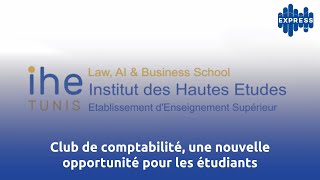 Club de comptabilité une nouvelle opportunité pour les étudiants [upl. by Euqinemod337]