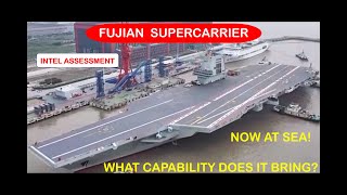 China’s Fujian Supercarrier has sailed – Intel Assessment [upl. by Pelletier500]